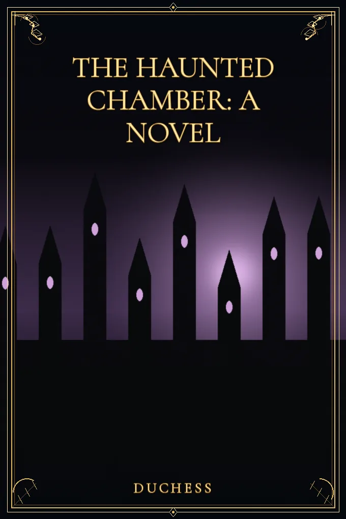 The Haunted Chamber: A Novel