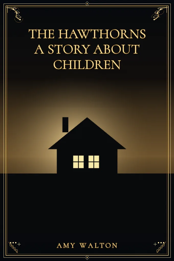 Cover of The Hawthorns A Story about Children