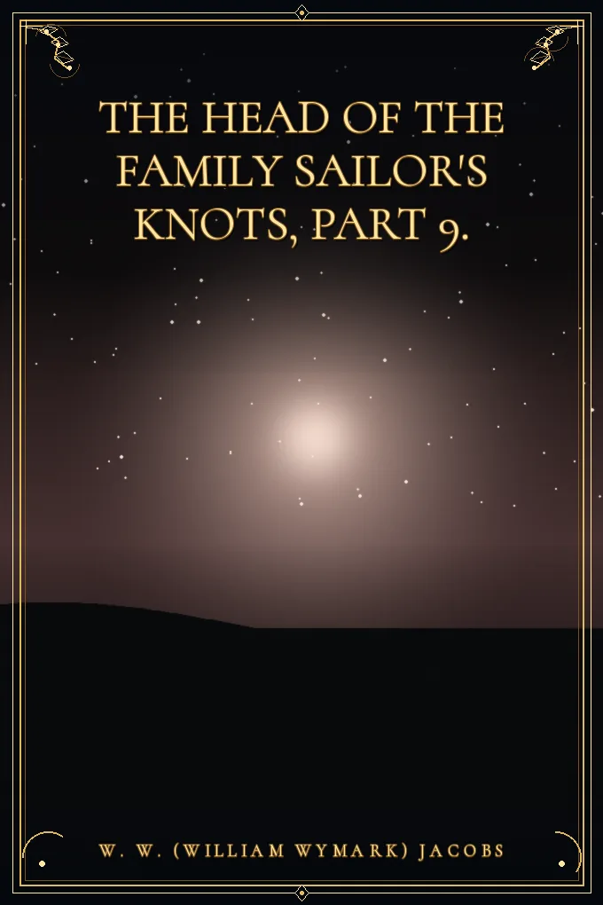 Cover of The Head of the Family Sailor's Knots, Part 9.