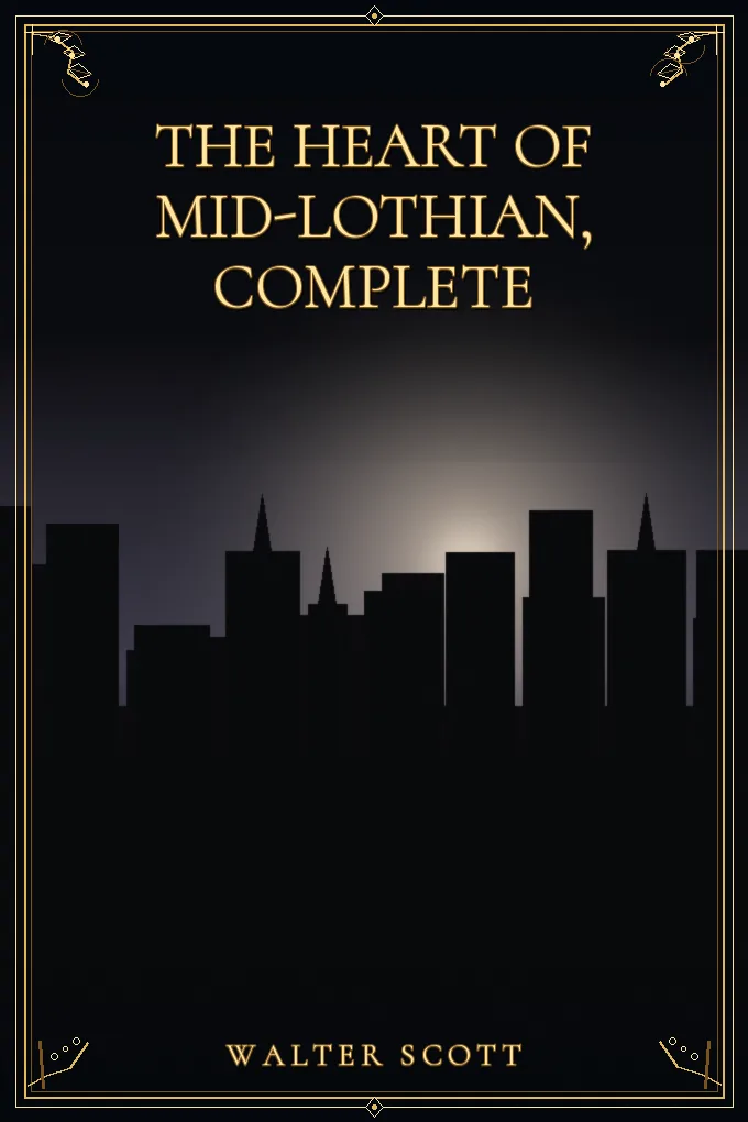 Cover of The Heart of Mid-Lothian, Complete