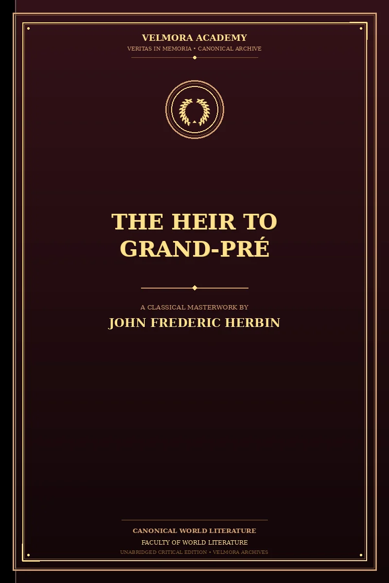 The Heir to Grand-Pré