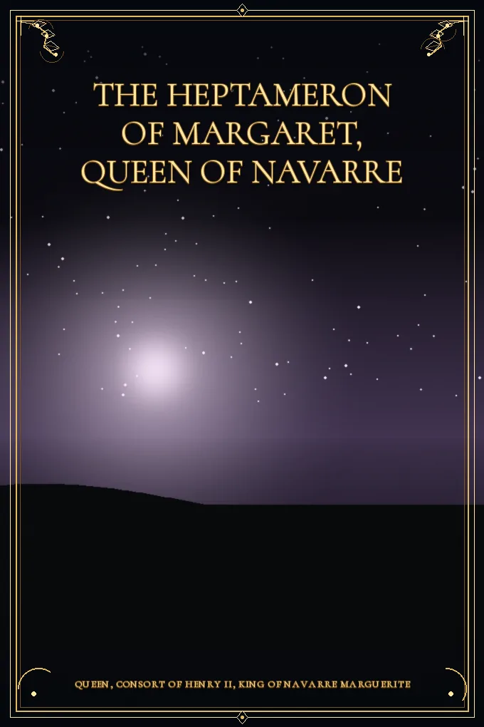 The Heptameron of Margaret, Queen of Navarre