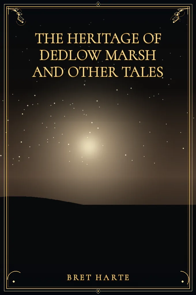 Cover of The Heritage of Dedlow Marsh and Other Tales