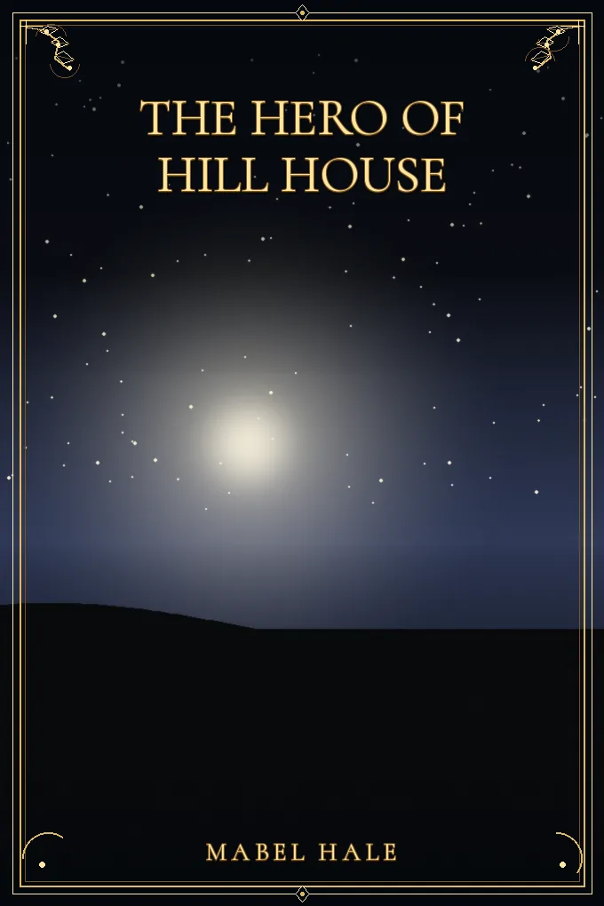 The Hero of Hill House