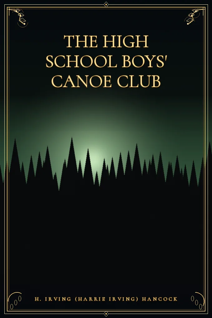 The High School Boys' Canoe Club