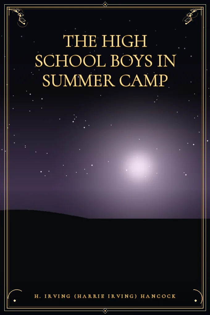The High School Boys in Summer Camp