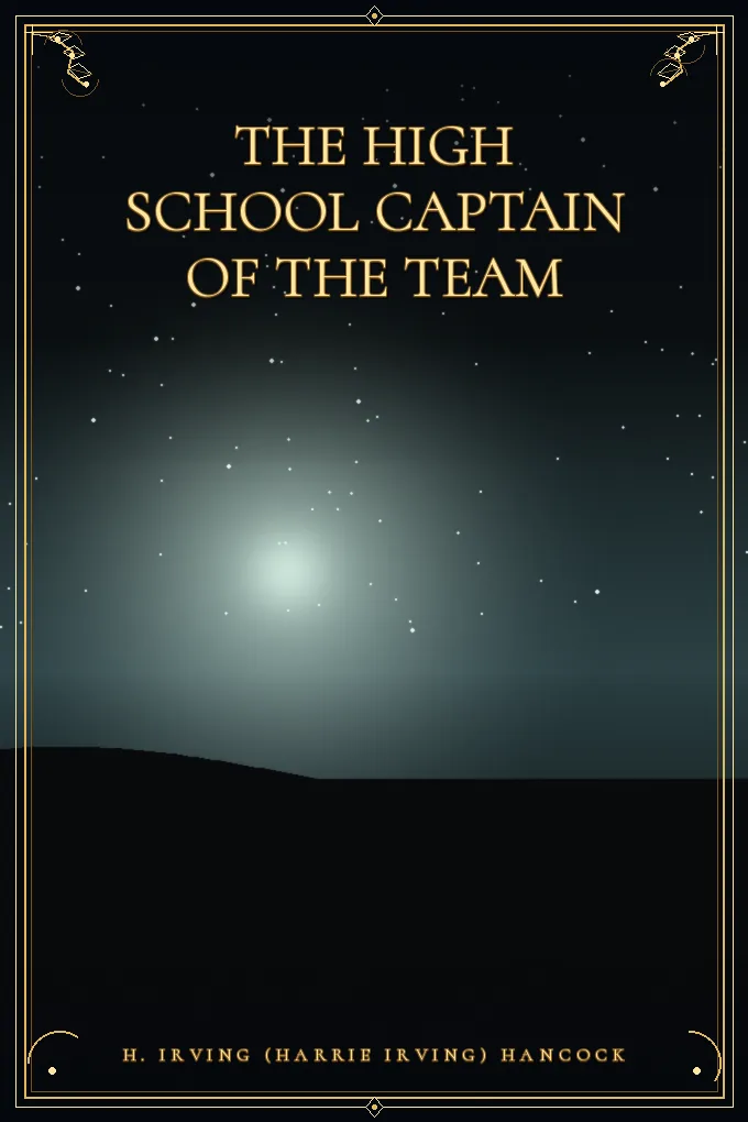 The High School Captain of the Team