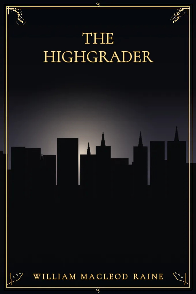 The Highgrader