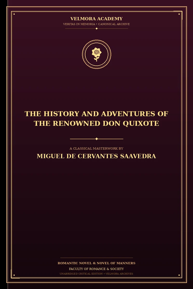 The history and adventures of the renowned Don Quixote