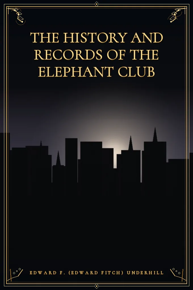 The History and Records of the Elephant Club