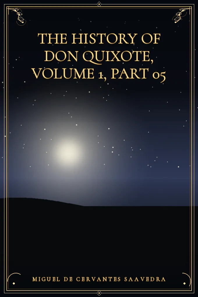 Cover of The History of Don Quixote, Volume 1, Part 05