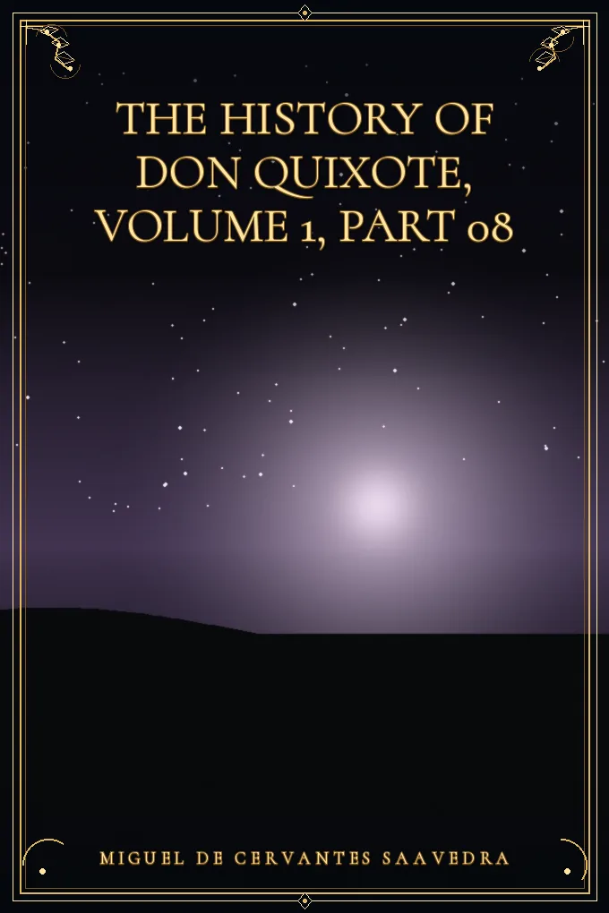Cover of The History of Don Quixote, Volume 1, Part 08