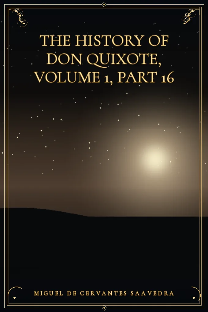 Cover of The History of Don Quixote, Volume 1, Part 16