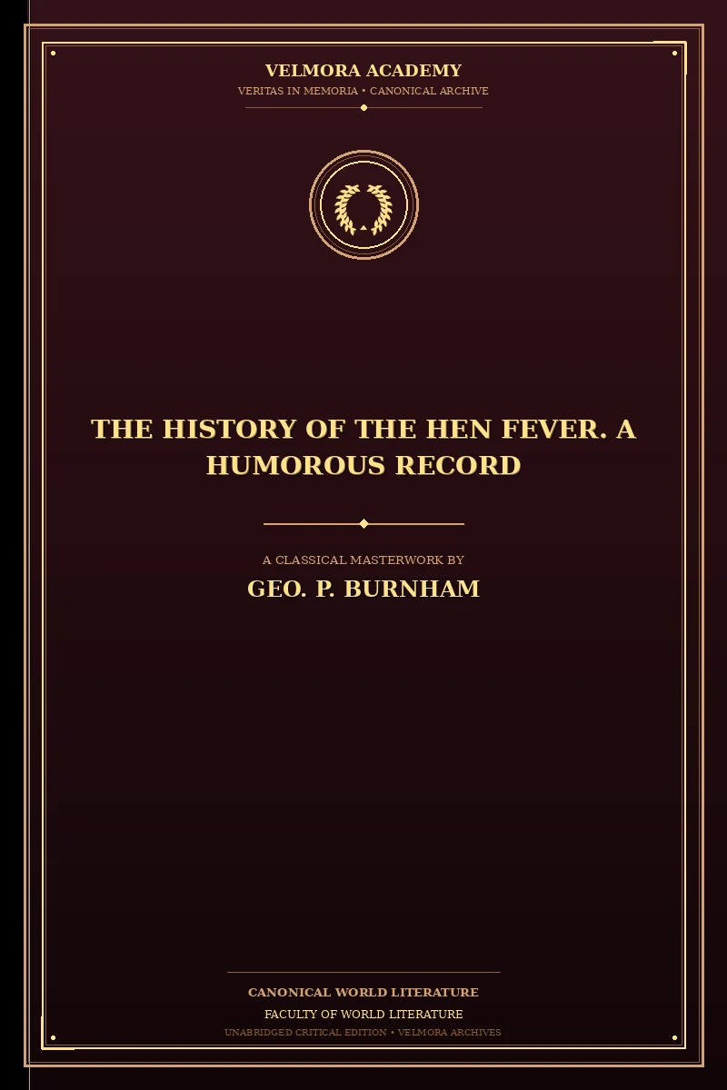 The History of the Hen Fever. A Humorous Record