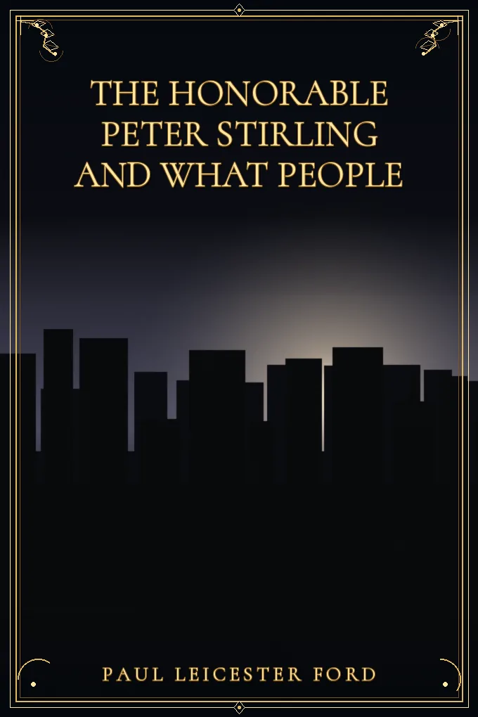 Cover of The Honorable Peter Stirling and What People