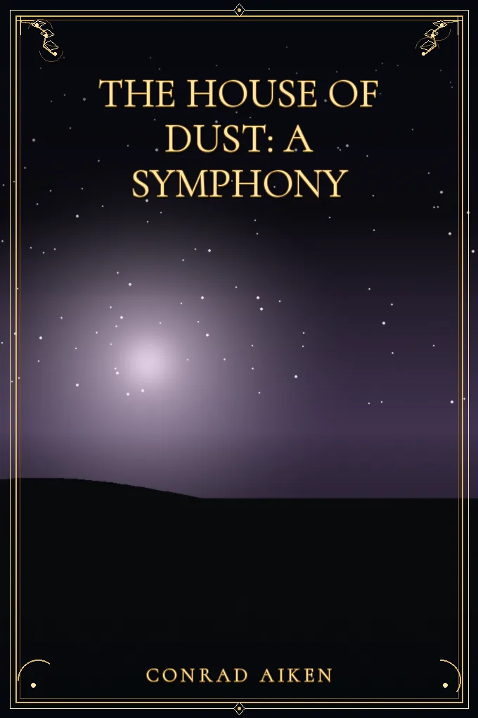 Cover of The House of Dust: A Symphony