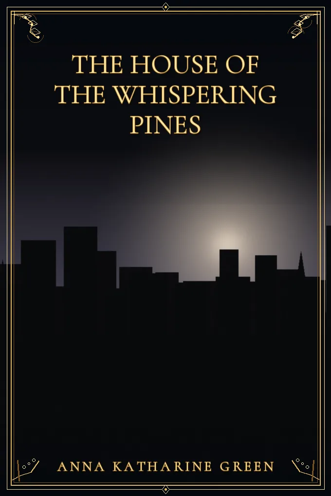 The House of the Whispering Pines