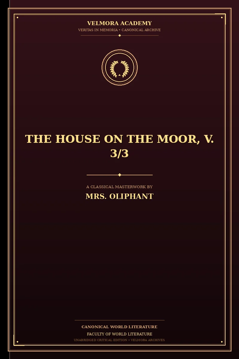 The House on the Moor, V. 3/3