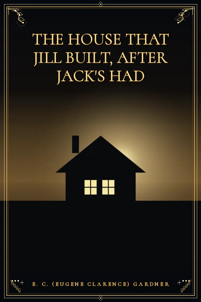 The House That Jill Built, after Jack's Had