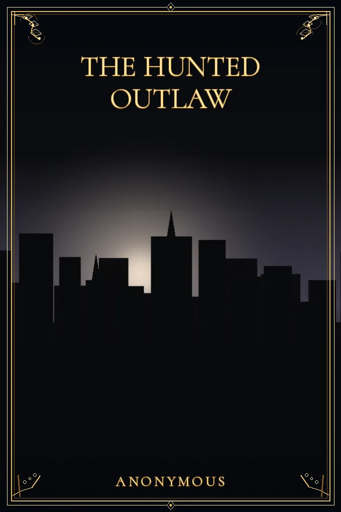 The Hunted Outlaw