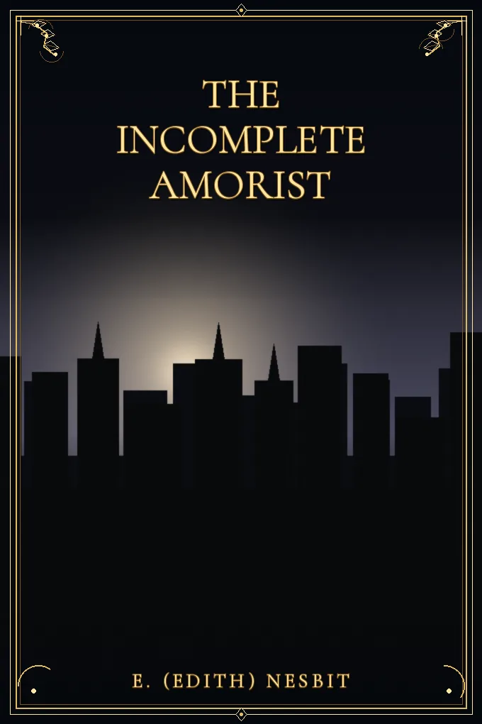 The Incomplete Amorist