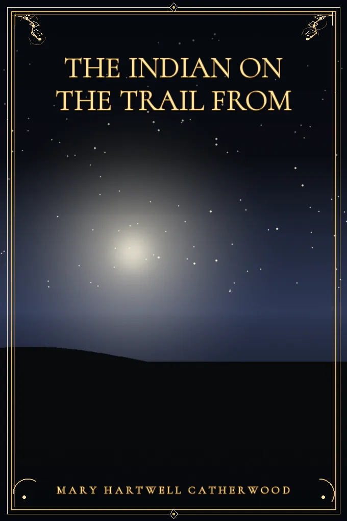 Cover of The Indian On The Trail From