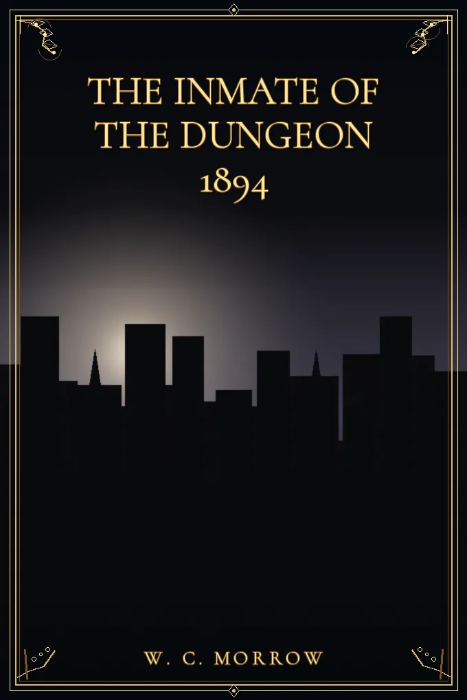 Cover of The Inmate Of The Dungeon 1894
