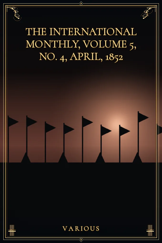 The International Monthly, Volume 5, No. 4, April, 1852