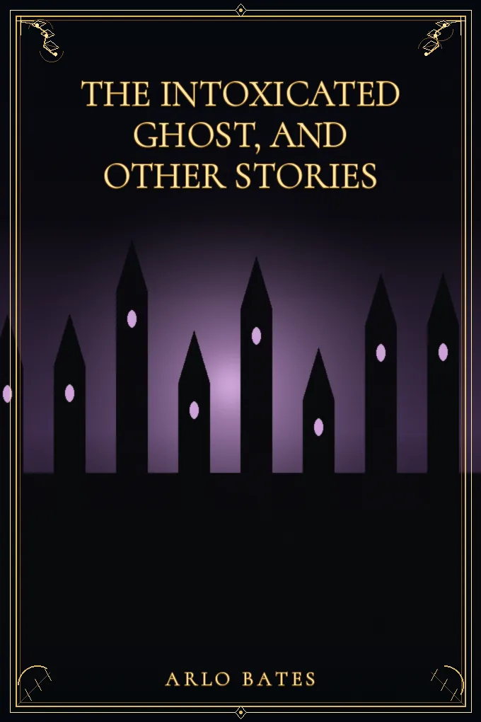 The Intoxicated Ghost, and other stories