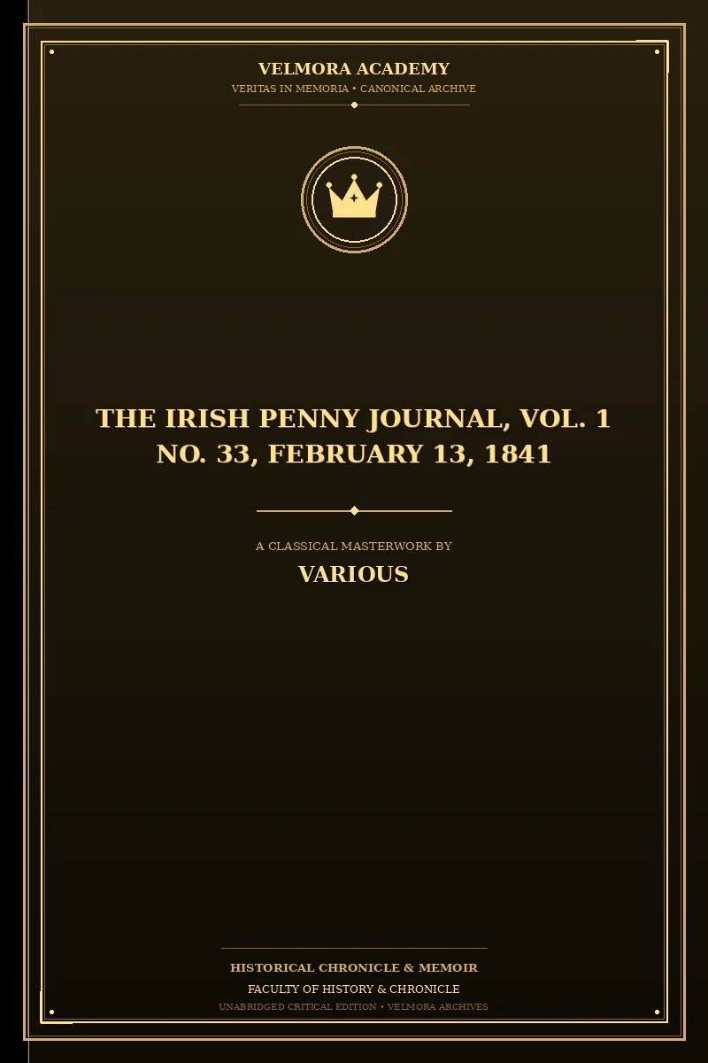 Cover of The Irish Penny Journal, Vol. 1 No. 33, February 13, 1841