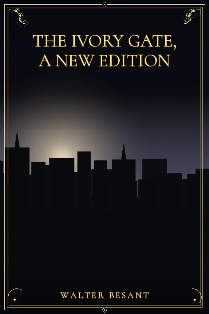 The Ivory Gate, a new edition