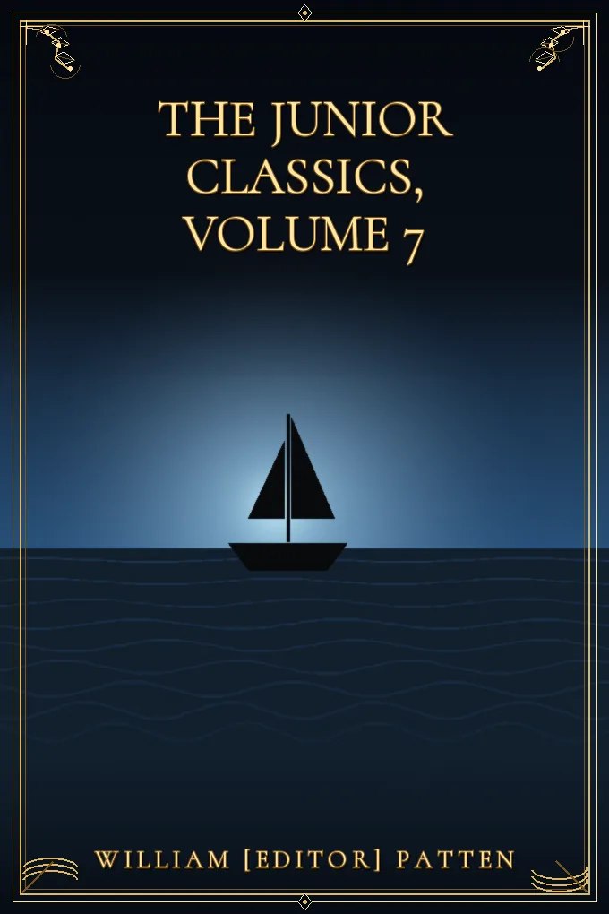 Cover of The Junior Classics, Volume 7