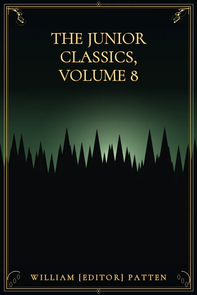 The Junior Classics, Volume 8
