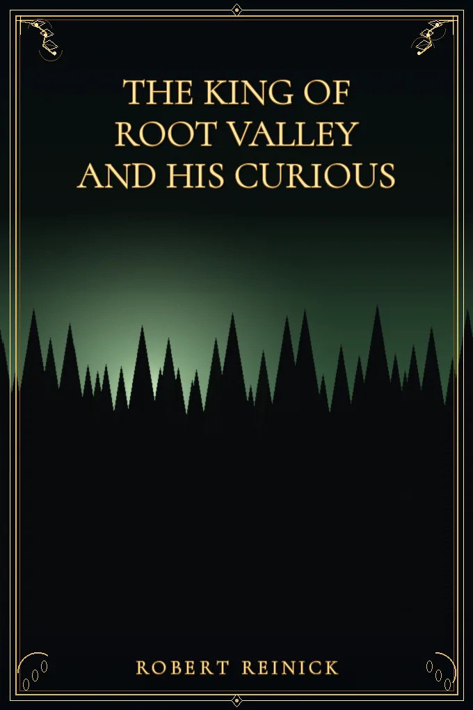 The King of Root Valley and his curious
