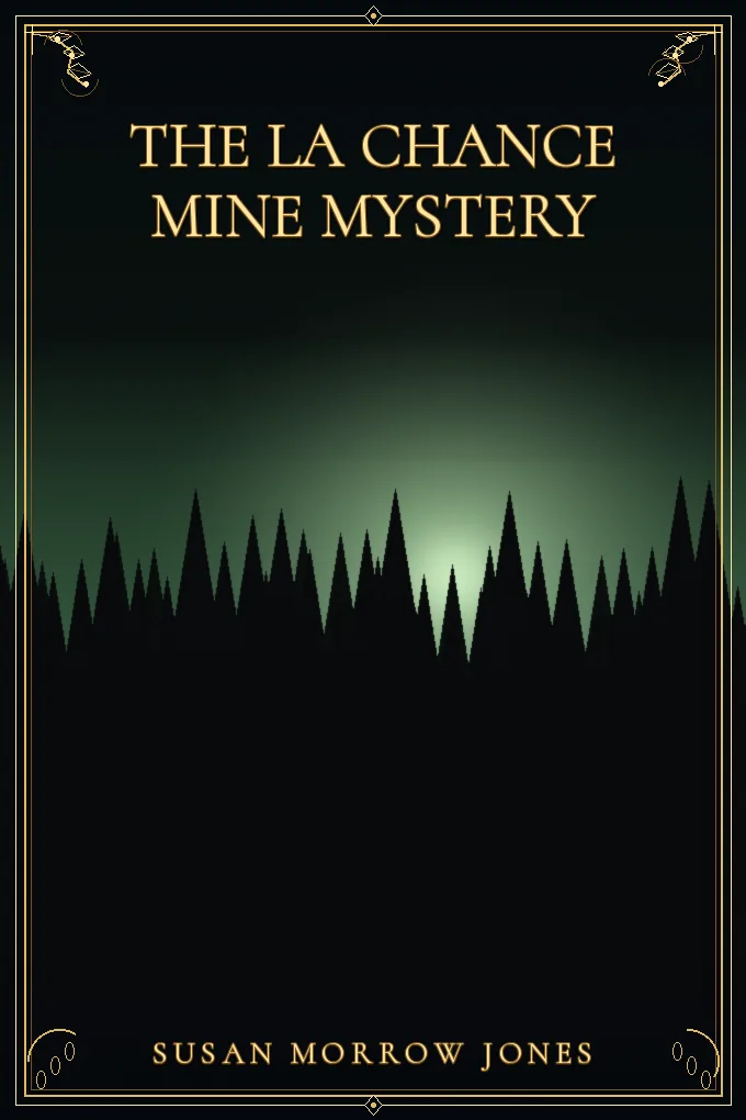 The La Chance Mine Mystery