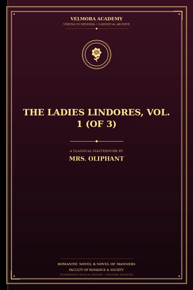 The Ladies Lindores, Vol. 1 (of 3)