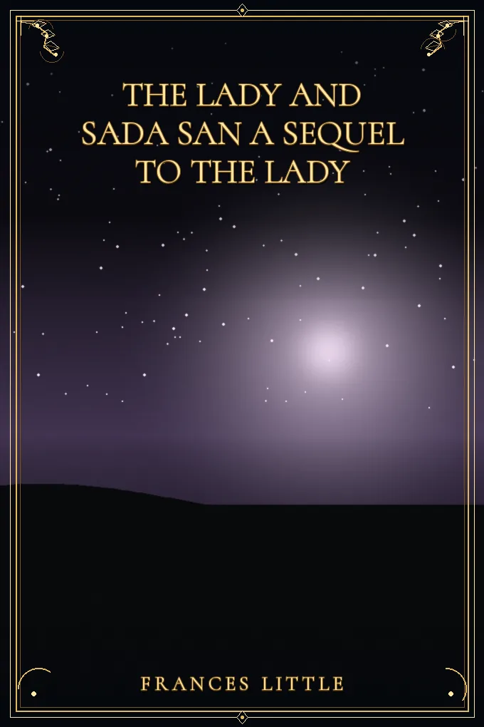 Cover of The Lady and Sada San A Sequel to the Lady