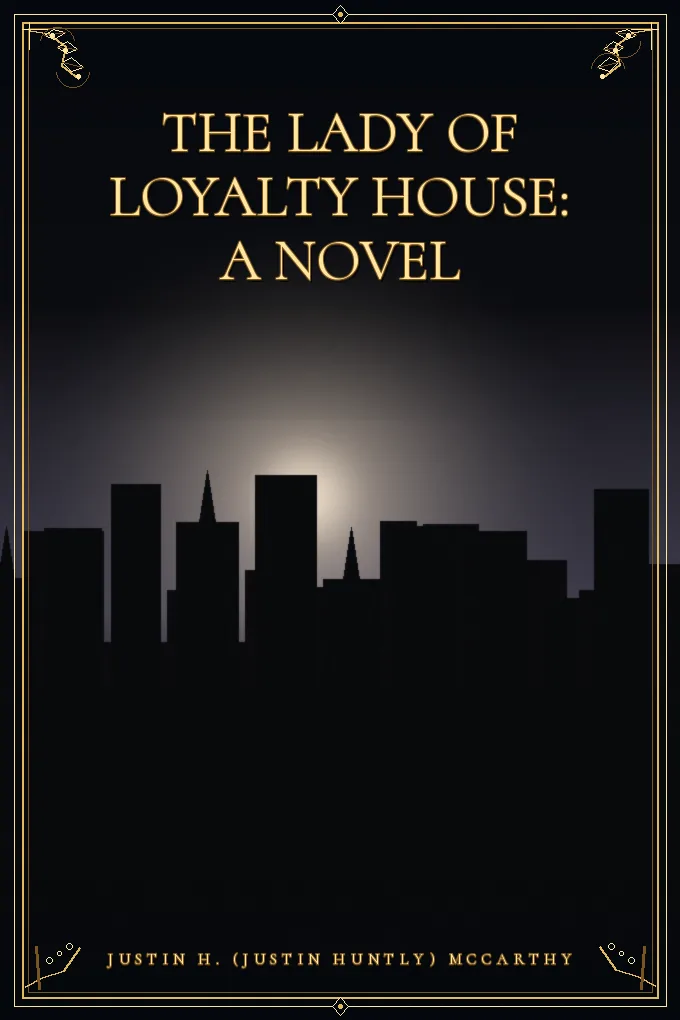 The Lady of Loyalty House: A Novel