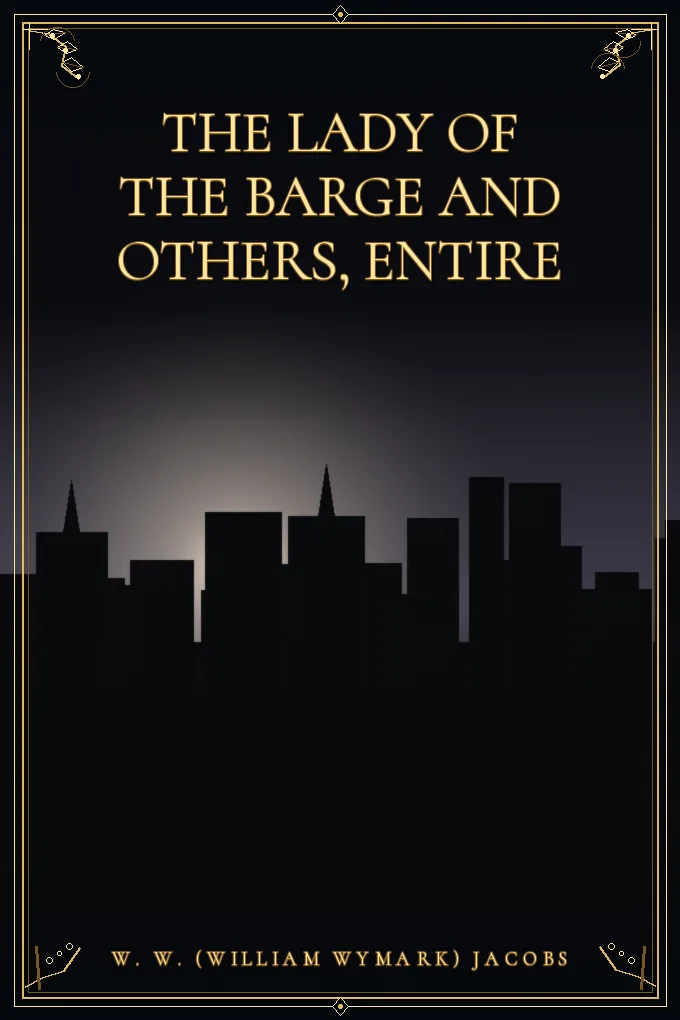 Cover of The Lady of the Barge and Others, Entire