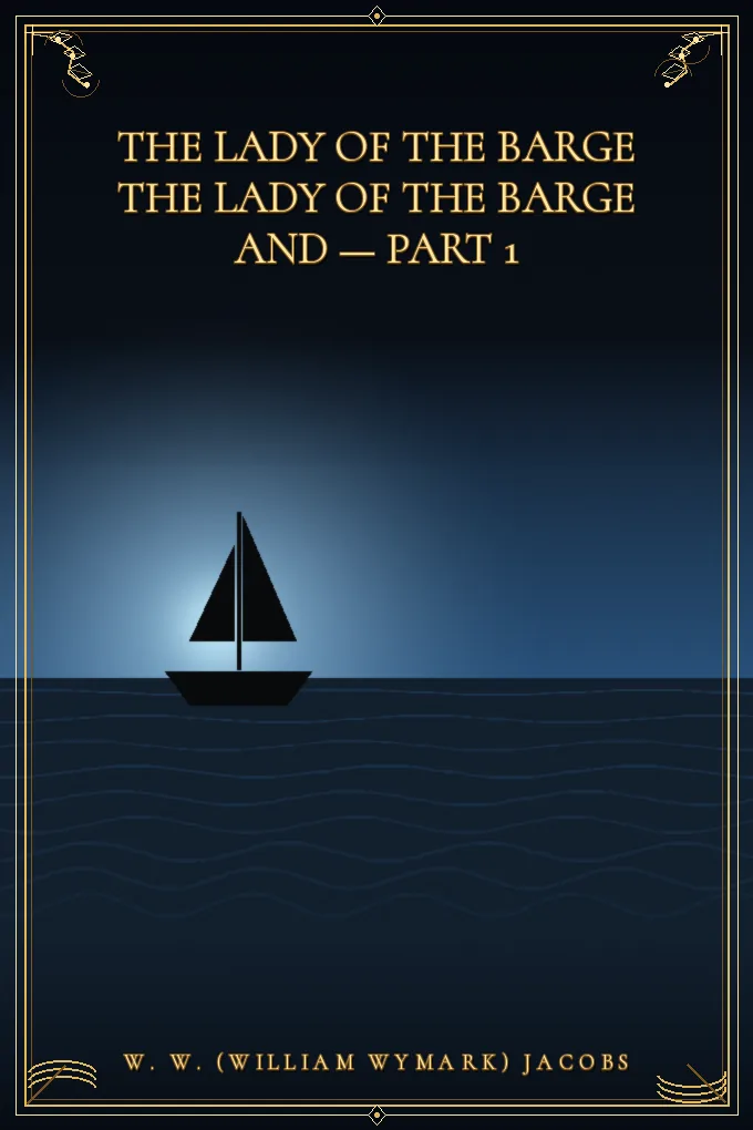 Cover of The Lady of the Barge The Lady of the Barge — Part 1