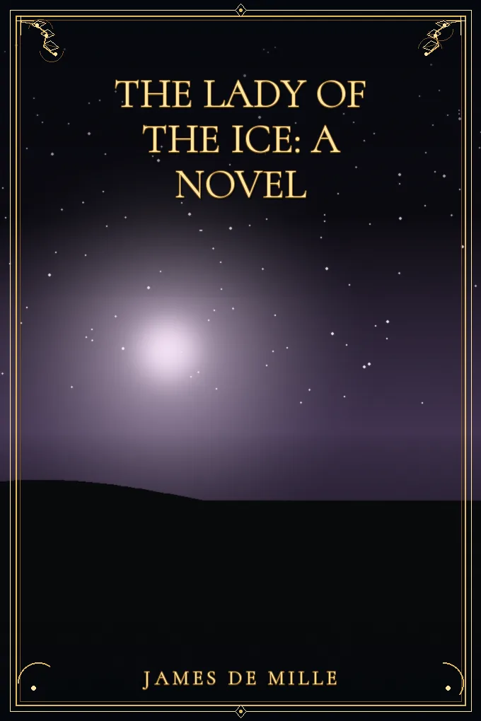 The Lady of the Ice: A Novel
