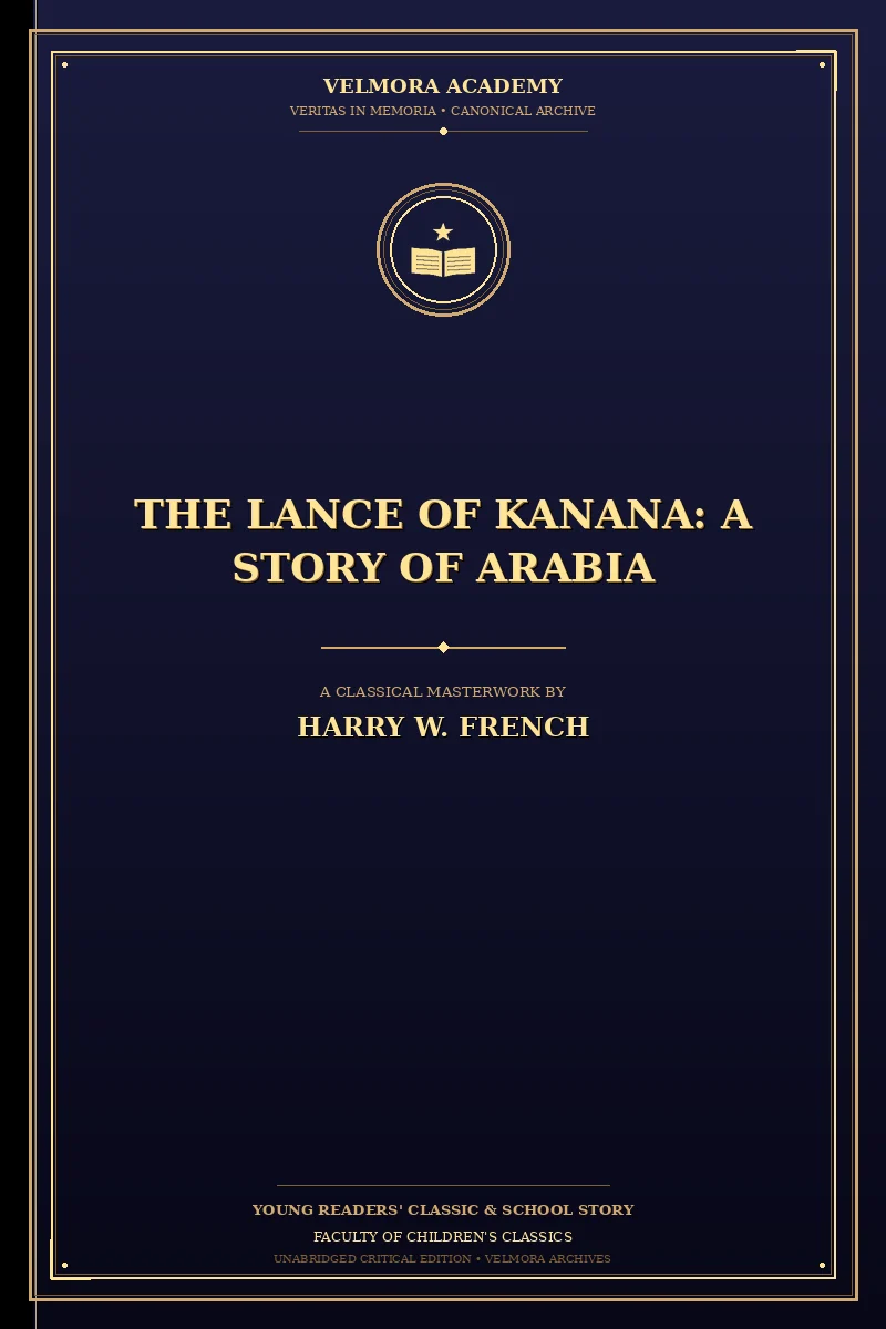 The Lance of Kanana: A Story of Arabia