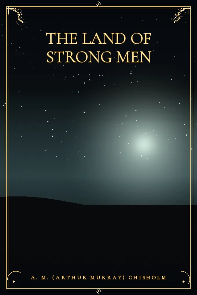 The Land of Strong Men