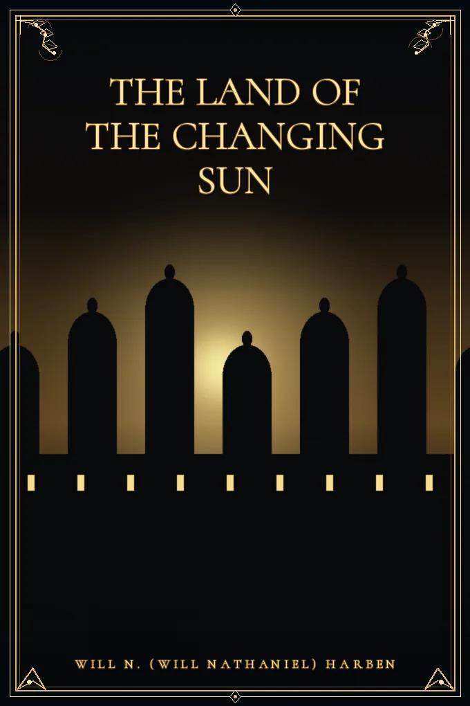The Land of the Changing Sun