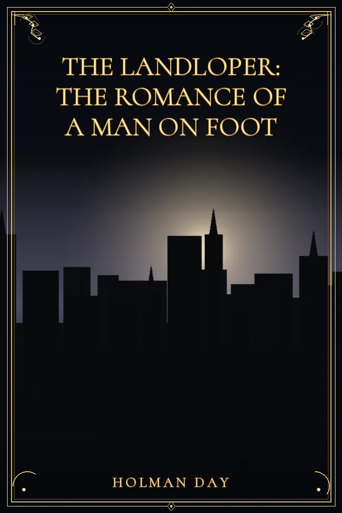 Cover of The Landloper: The Romance of a Man on Foot