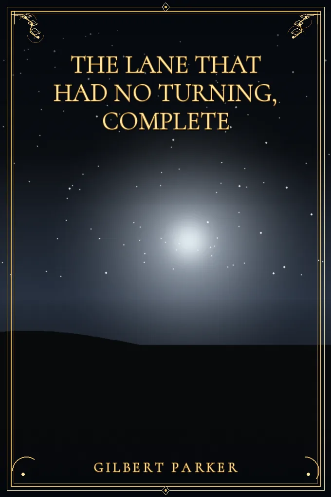 Cover of The Lane That Had No Turning, Complete