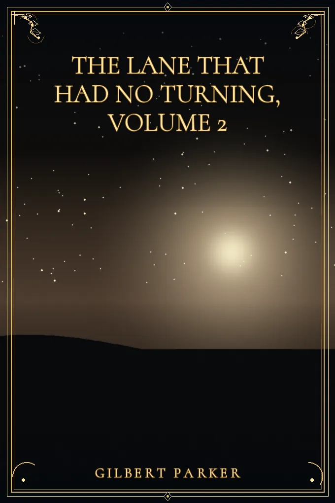 Cover of The Lane That Had No Turning, Volume 2