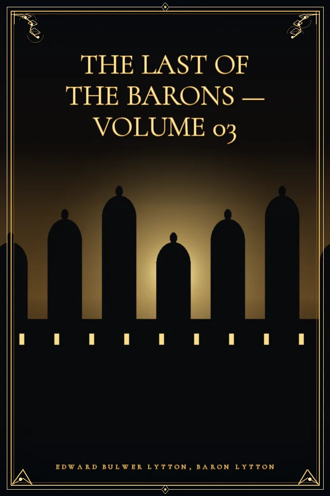 The Last of the Barons — Volume 03