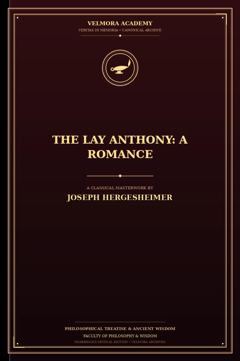 The Lay Anthony: A Romance
