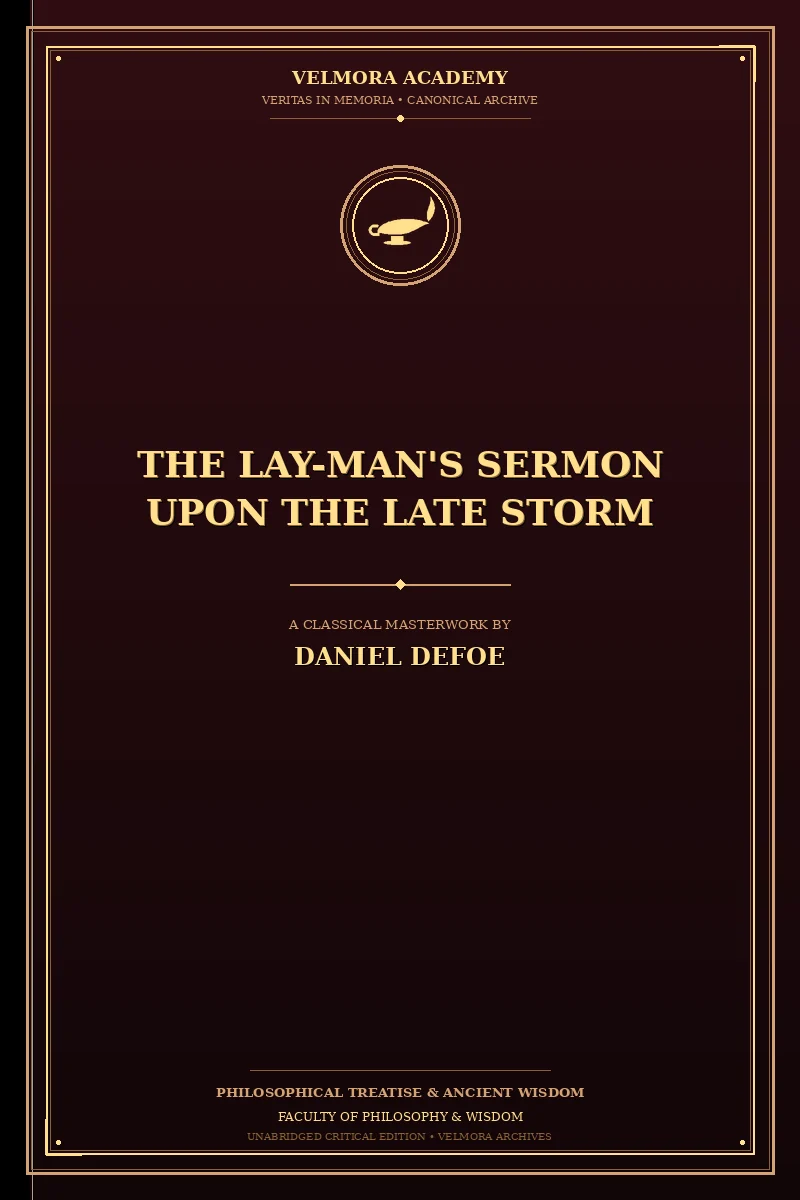 The Lay-Man's Sermon upon the Late Storm